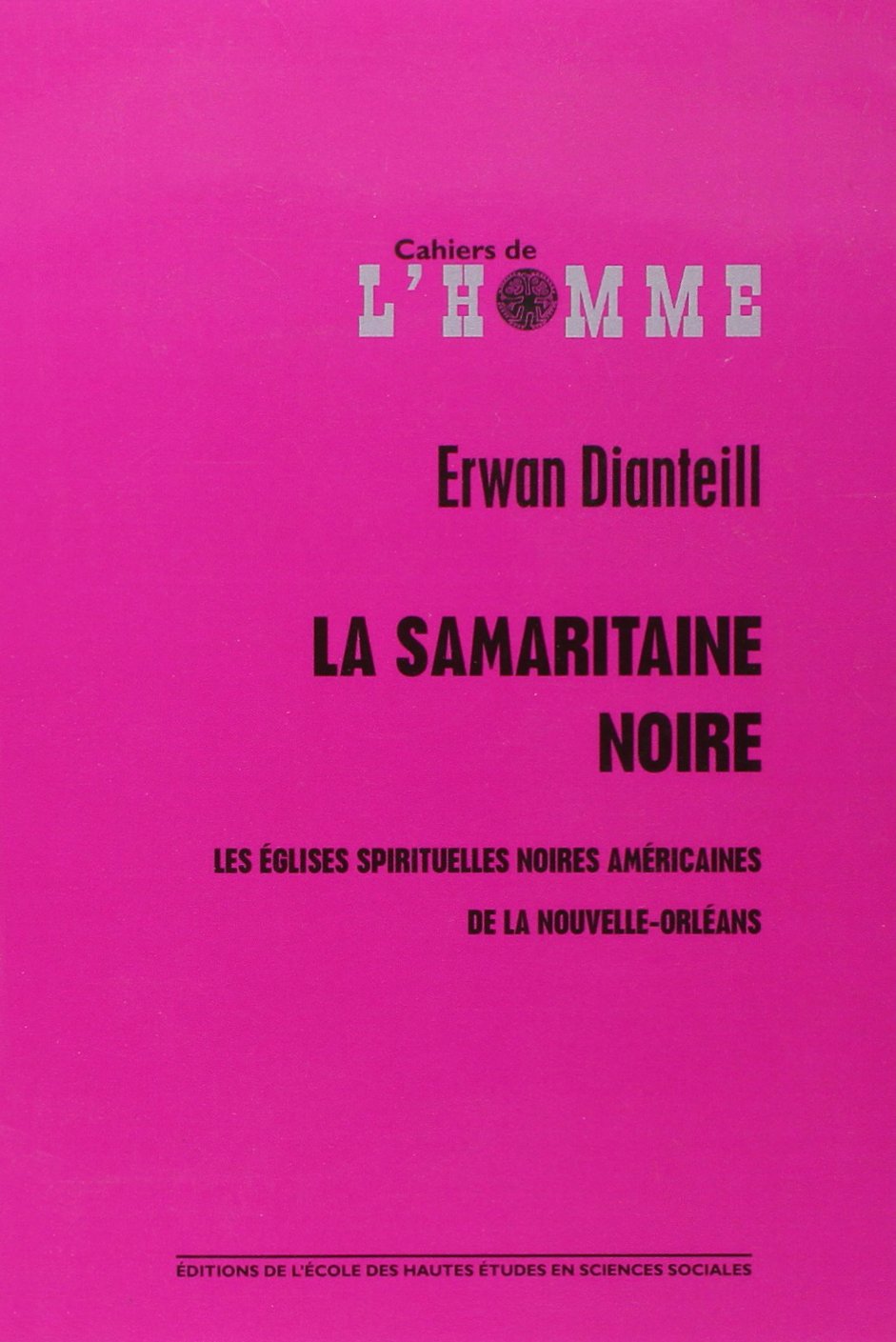 La Samaritaine noire : les Eglises américaines noires de la Nouvelle-Orléans (+ 1 DVD) book