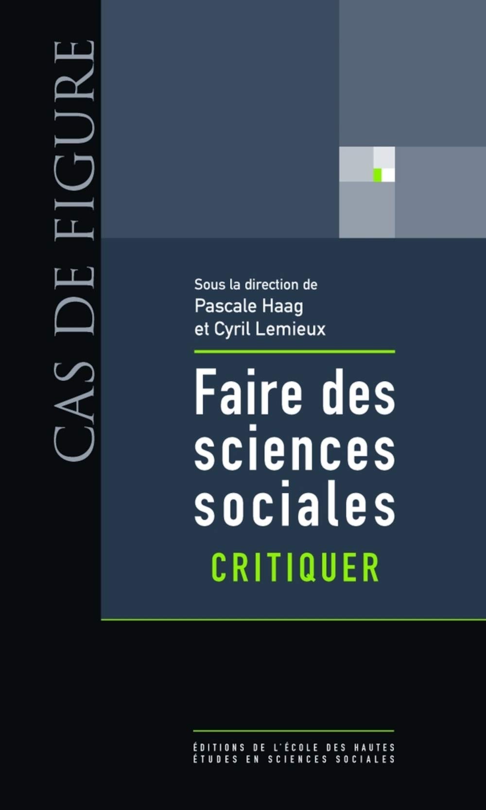 Faire des sciences sociales: Critiquer book