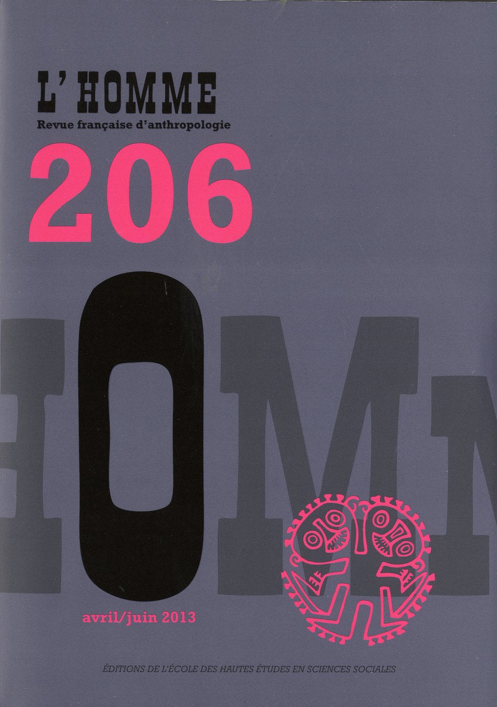 Revue L'Homme numéro 206 Varia - avril/juin 2013 book