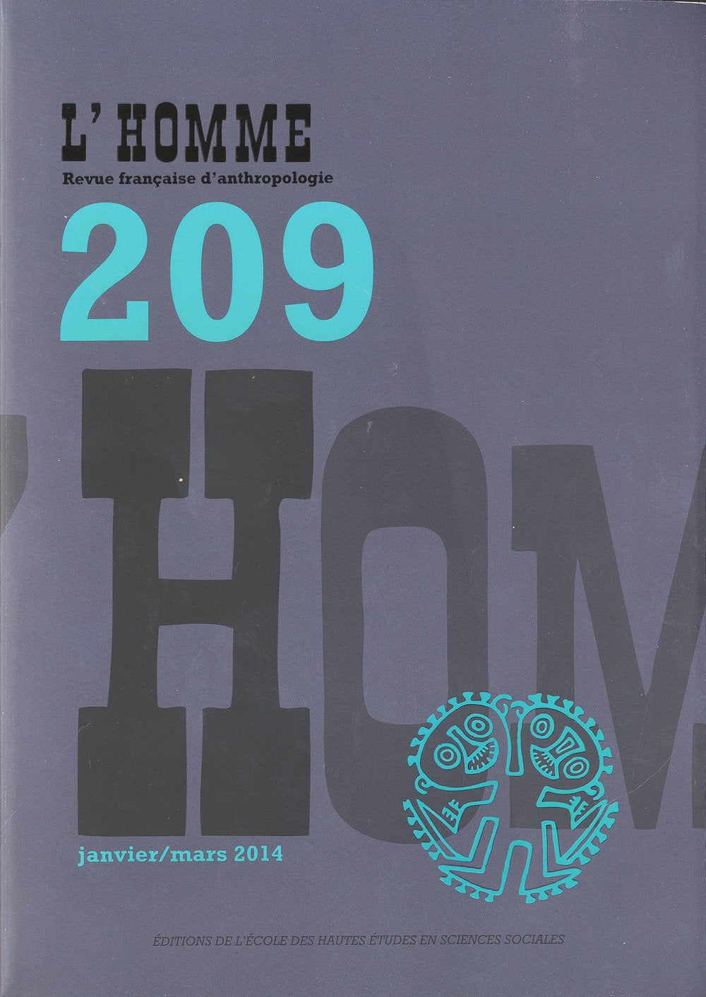 Revue L'Homme numéro 209 Varia - janvier/mars 2014 book