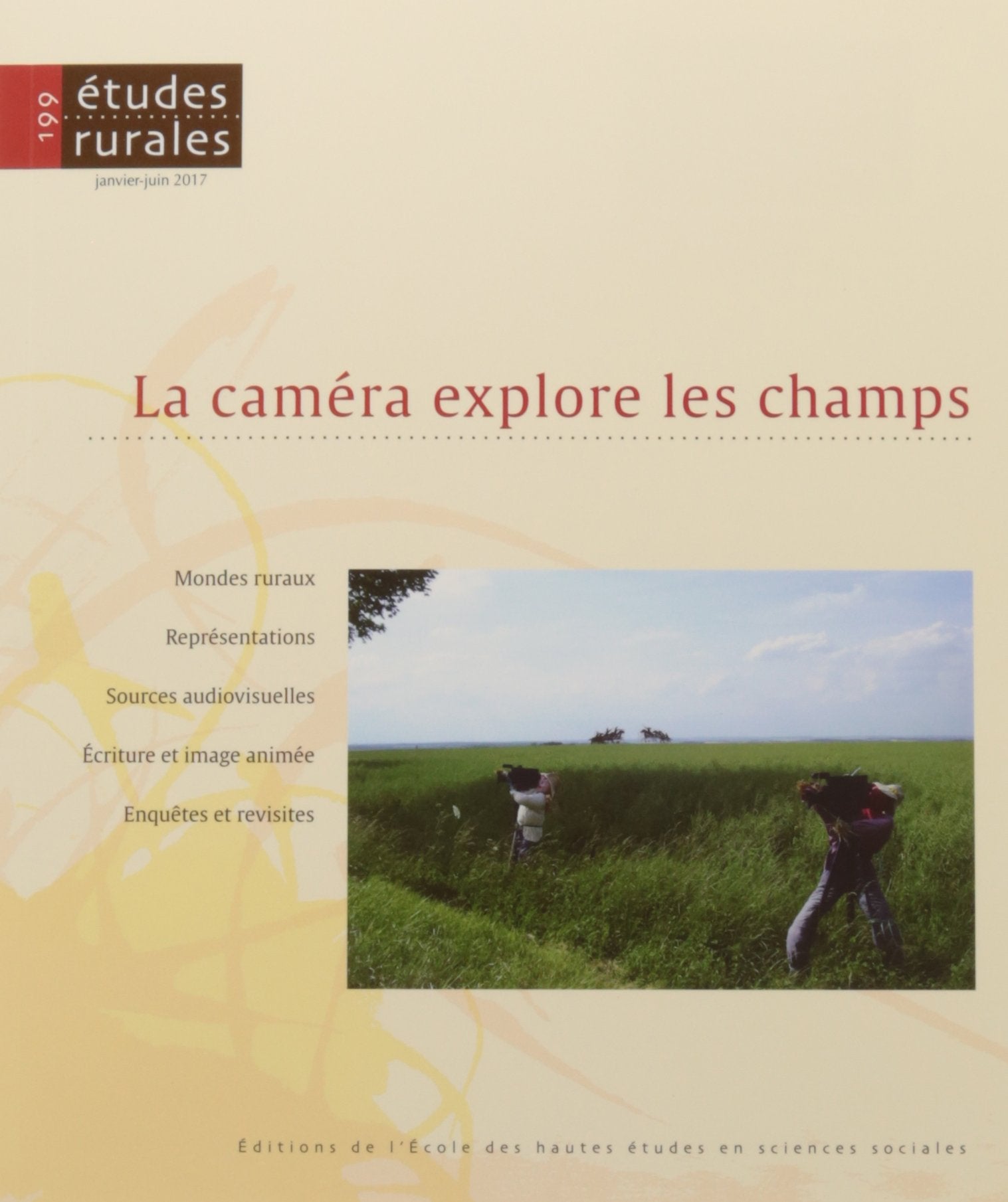 Études rurales 199 - La caméra explore les champs Social Sciences