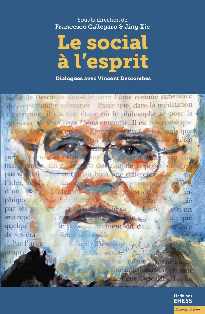 Le social à l'esprit - Dialogues avec Vincent Descombes Philosophy
