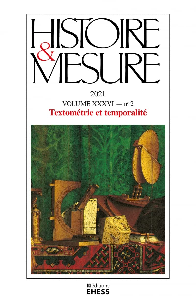 Histoire et Mesure n°36/2 - Textométrie et temporalité: TEXTOMÉTRIE ET TEMPORALITÉ book