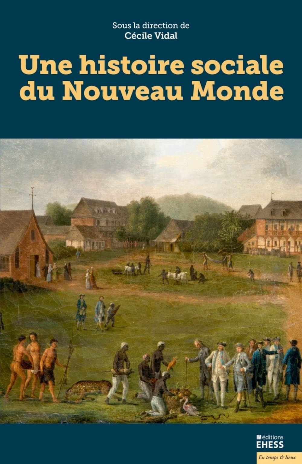 Une histoire sociale du Nouveau Monde Politics & History