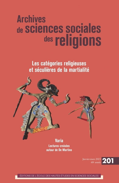 Archives de sciences sociales des religions, n° 201. Les catégories religieuses et séculières de la martialité book
