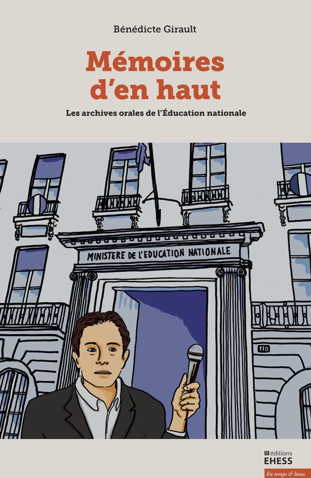 Mémoires d'en haut: Les archives orales de l'Education nationale book
