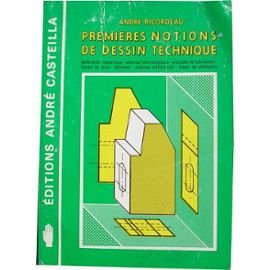Premières notions de dessin technique : à l'usage des élèves des 4e et 3e Books