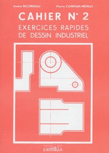 Exercices rapides, dessin industriel Tome 2: Mécanique book