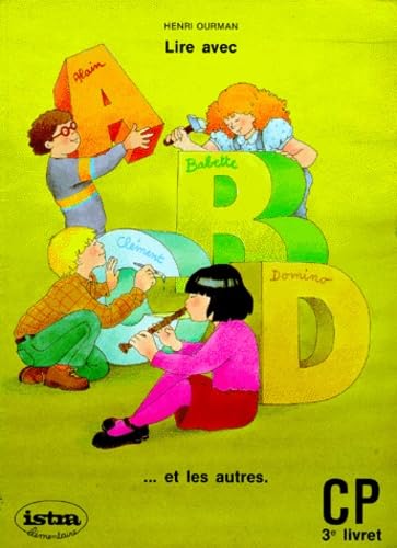 Lire avec ABCD et les autres : CP, 3e livret book
