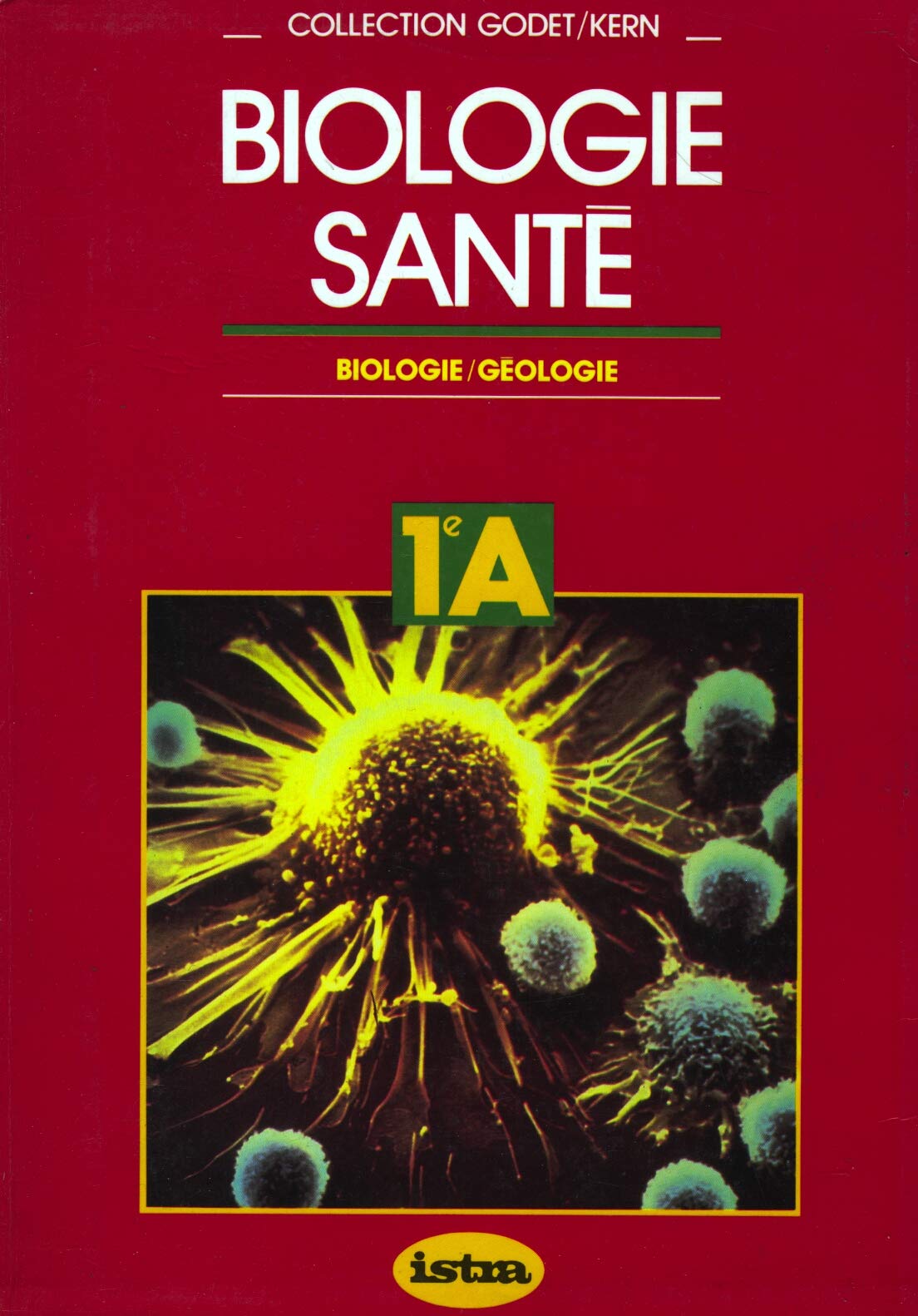 Biologie, santé : 1re A Books