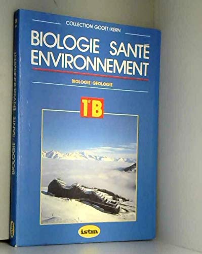 Biologie, santé, environnement, 1re B book