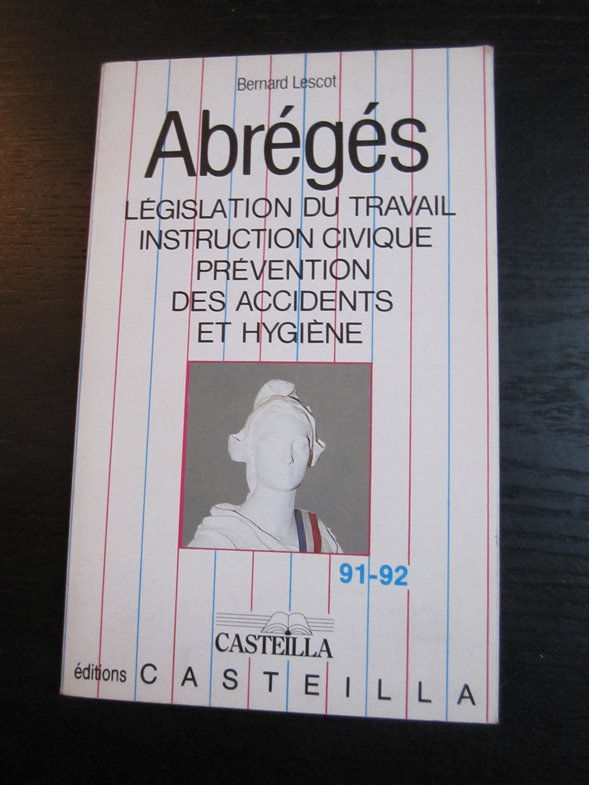 Abrégés : législation du travail, sécurité sociale, instruction civique, préventions des accidents book