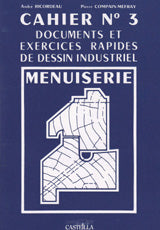 Exercices rapides de dessin industriel. Vol. 3. Menuiserie Professional & Reference Books
