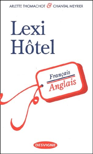 Lexi-Hotel. Francais-Anglais book