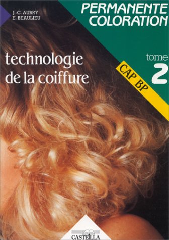 TECHNOLOGIE DE LA COIFFURE BEP: Tome 2 Books