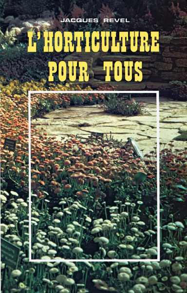 L'horticulture pour tous : conseils techniques et pratiques pour la culture florale et le jardinage Professional & Reference Books