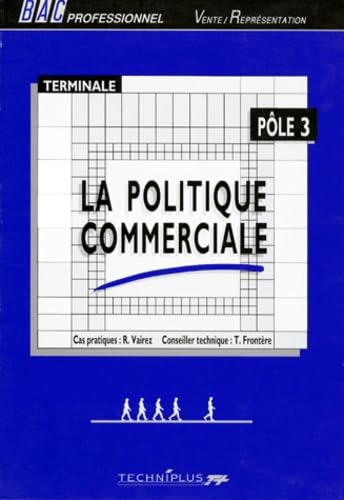 La politique commerciale : cas pratiques, terminale, bac professionnel book