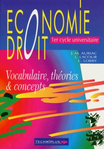Economie Droit. Vocabulaire, Theories Et Concepts book