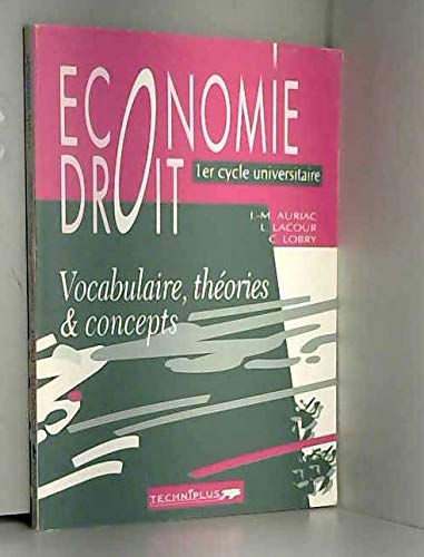 ECONOMIE DROIT.: 1er cycle universitaire, vocabulaire, théories & concepts book