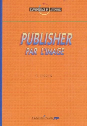 Publisher par l'image. L'apprentissage en autonomie book