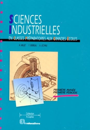 Sciences industrielles en classes préparatoires aux grandes écoles: MPSI-PCSI-PTSI, première année, première période Books