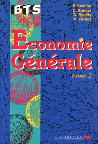 Economie Generale Bts. Tome 2, L'Organisation Economique Du Monde book