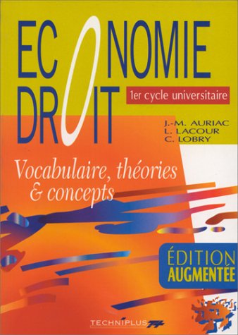 Économie, droit, 1er cycle universitaire: Vocabulaire, théories & concepts book