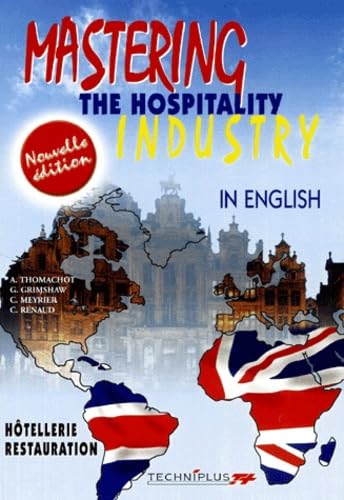 Mastering The Hospitality Industry. In English, Edition 2001 book