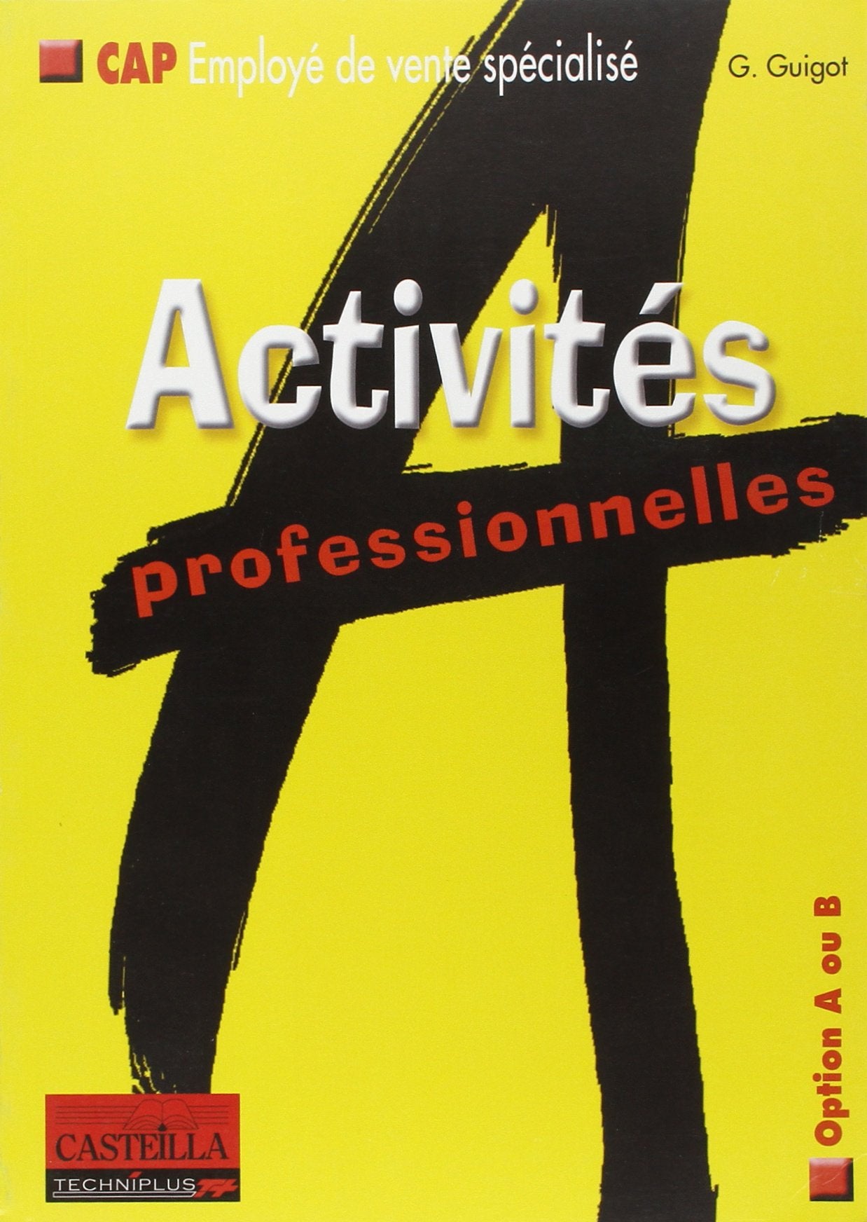 Activités professionelles CAP Employé de vente spécialisé: Option A ou B Books