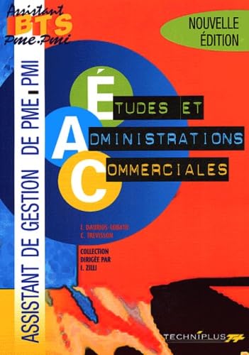 Etudes et Administrations Commerciales BTS Assistant de gestion PME-PMI: Pôle 3 book