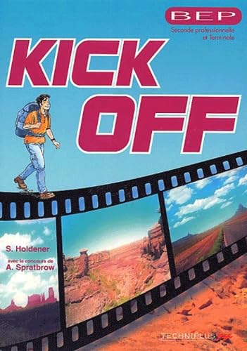 Anglais Bep Seconde Professionnelle Et Terminale Kick Off book