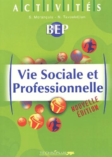 Vie Sociale Et Professionnelle Bep. Activites book