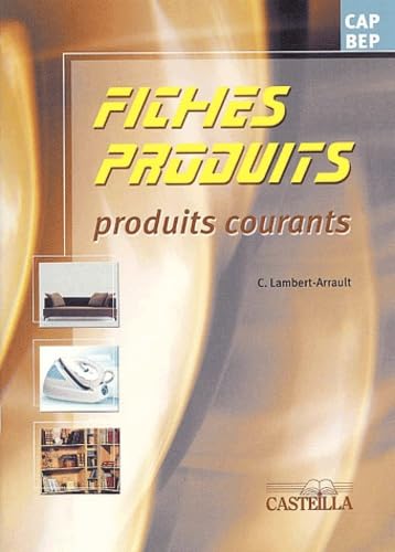Fiches Produits CAP BEP: Tome 2, Produits courants Books