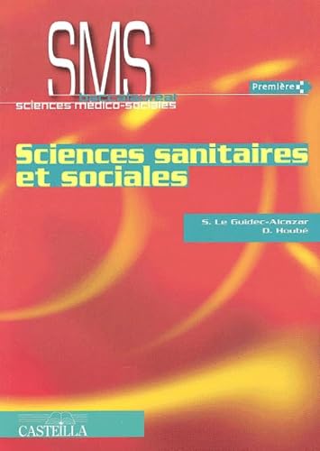 Sciences sanitaires et sociales 1ère SMS book
