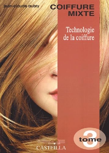 Technologie de la coiffure CAP-BP: Tome 3, Coiffure mixte book