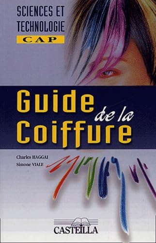 Guide de la coiffure : Un nouveau regard en sciences et technologie Books