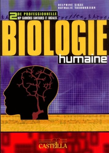 Biologie humaine seconde professionnelle BEP carrières sanitaires et sociales Books