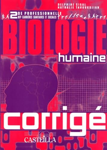 Biologie humaine 2e professionnelle BEP carrières sanitaires et sociales: Corrigé book