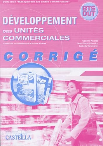 Développement des unités commerciales BTS-DUT: Corrigé book