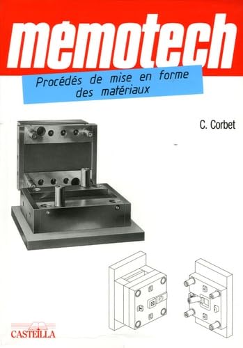 Procédés de mise en forme des matériaux Bac Pro Techniciens d'outillage et de modelage Books