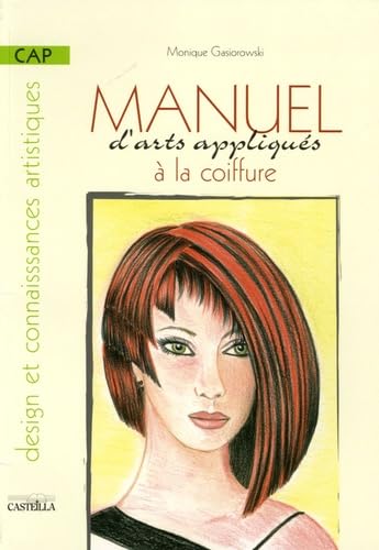 Manuel d'arts appliqués à la coiffure CAP : Design et connaissances artistiques Books