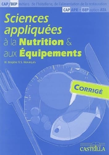 Sciences appliquées à la nutrition et aux équipements: Corrigé book
