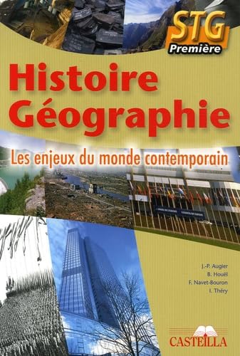 Histoire Géographie 1e STG: Les enjeux du monde contemporain book