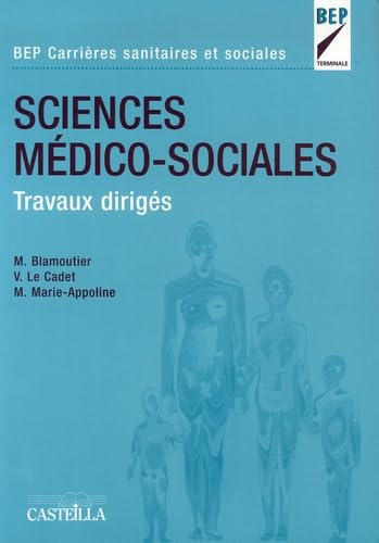 Sciences Médico-Sociales BEP Carrières sanitaires et sociales: Travaux dirigés Books