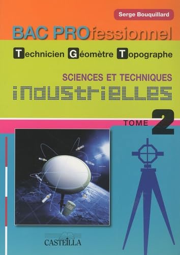 Sciences et techniques industrielles Bac Pro technicien géomètre-topographe: Tome 2 book