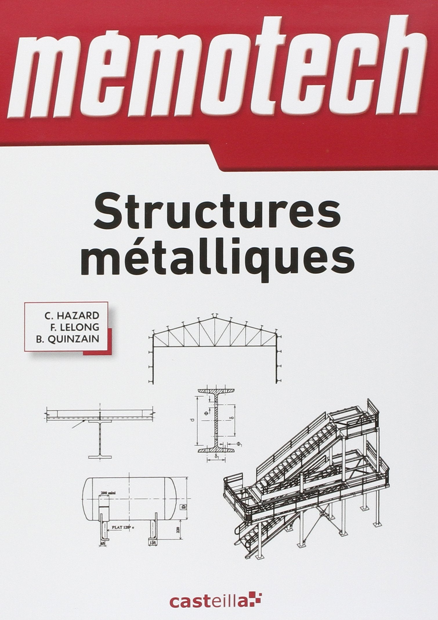 Structures métalliques: (Du CAP au BTS filières structures Métalliques) Ingénieurs, architectes book