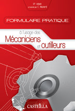 Formulaire pratique à l'usage des mécaniciens et outilleurs : aide-mémoire pour techniciens d'atelier book