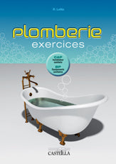 Plomberie : exercices : CAP installateur sanitaire, BP équipements sanitaires Professional & Reference Books