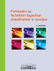 Formulaire du technicien tuyauteur, chaudronnier et soudeur : à l'usage des élèves et des étudiants des centres de formation d'apprentis, des lycées professionnels, lycées technologiques, des instituts universitaires de technologie : véritable aide-mém... Professional & Reference Books
