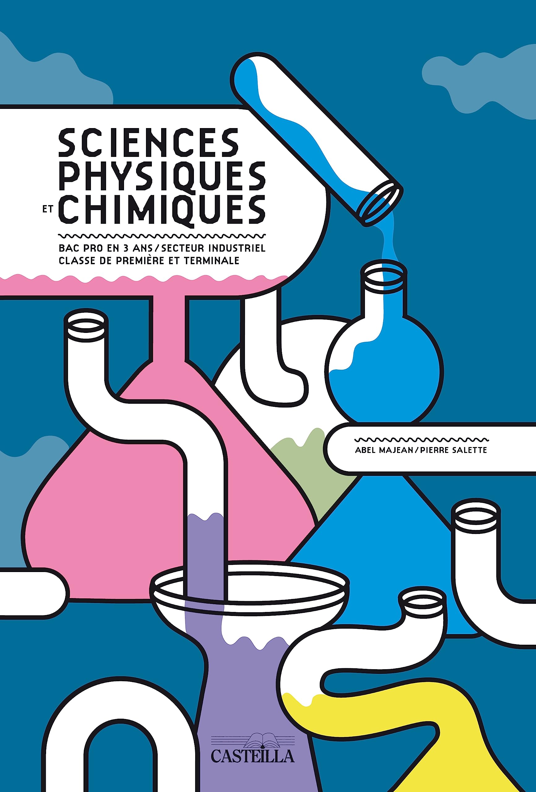 Sciences physiques et chimiques 1re, Tle Bac Pro Industriel (2010) - Manuel élève book